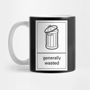 Generally Wasted Mug